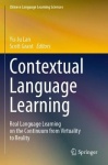 Contextual Language Learning - Real Language Learning on the Continuum from Virtuality to Reality