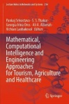 Mathematical, Computational Intelligence and Engineering Approaches for Tourism, Agriculture and Healthcare