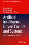 Artificial Intelligence Driven Circuits and Systems - Select Proceedings of ISED 2021