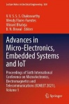 Advances in Micro-Electronics, Embedded Systems and IoT : Proceedings of Sixth International Conference on