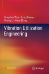 Vibration Utilization Engineering