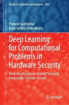 Deep Learning for Computational Problems in Hardware Security - Modeling Attacks on Strong Physically Unclonable Function Circui