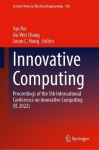 Innovative Computing - Proceedings of the 5th International Conference on Innovative Computing (IC 2022)