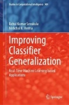 Improving Classifier Generalization - Real-Time Machine Learning based Applications
