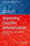 Improving Classifier Generalization - Real-Time Machine Learning based Applications