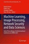Machine Learning, Image Processing, Network Security and Data Sciences : Select Proceedings of 3rd International Conference