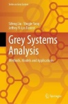 Grey Systems Analysis - Methods, Models and Applications