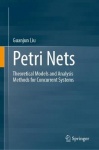 Petri Nets - Theoretical Models and Analysis Methods for Concurrent Systems