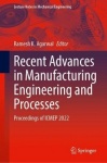Recent Advances in Manufacturing Engineering and Processes : Proceedings of ICMEP 2022