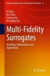 Multi-fidelity Surrogates - Modeling, Optimization and Applications