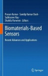 Biomaterials-Based Sensors - Recent Advances and Applications