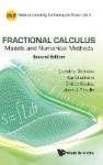 FRACTIONAL CALCULUS: MODELS AND NUMERICAL METHODS (SECOND EDITION)