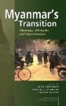 Myanmar's Transition - Openings, Obstacles and Opportunities
