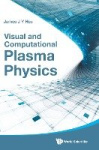 VISUAL AND COMPUTATIONAL PLASMA PHYSICS
