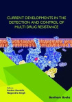Current Developments in the Detection and Control of Multi Drug Resistance