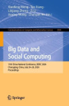 Big Data and Social Computing : 11th China National Conference, BDSC 2026, Chongqing, China, July 24–26, 2026, Proceedings