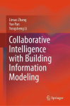 Collaborative Intelligence with Building Information Modeling