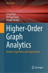 Higher-Order Graph Analytics - Models, Algorithms and Applications