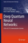 Deep Quantum Neural Networks: - AI for 6G/7G Communication Systems