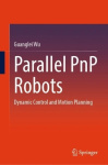 Parallel PnP Robots - Dynamic Control and Motion Planning