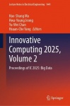 Innovative Computing 2025, Volume 2 - Proceedings of IC 2025: Big Data