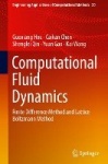 Computational Fluid Dynamics - Finite Difference Method and Lattice Boltzmann Method