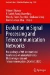 Evolution in Signal Processing and Telecommunication Networks : Proceedings of 8th International Conference on