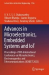 Advances in Microelectronics, Embedded Systems and IoT : Proceedings of 8th International Conference on Microelectronics,