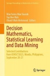 Decision Mathematics, Statistical Learning and Data Mining : Selected Contributions from ICMSCT2023, Manila, Philippines,