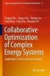Collaborative Optimization of Complex Energy Systems - Applications in Iron and Steel Industry
