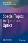 Special Topics in Quantum Optics