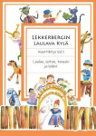 Lekkerbergin laulava kylä : nuottikirja vol. 1