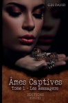 Ames Captives: Les Messagers