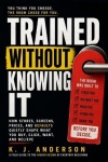 Trained Without Knowing It - How Stores, Screens, Prices, and Defaults Quietly Shape What You Buy, Click, Want, and Believe
