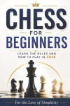 Chess for Beginners - Learn the Rules and How to Play in 2026
