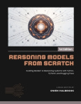 Reasoning Models from Scratch - Building Modern AI Reasoning Systems with Python, PyTorch, and Hugging Face