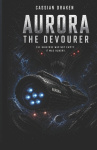 Aurora - THE DEVOURER: The Hunger Never Dies