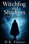 Witchfog and Shadows - The Druithen Order
