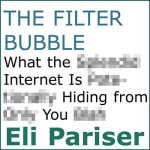The Filter Bubble Lib/E - What the Internet Is Hiding from You