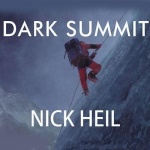 Dark Summit - The True Story of Everest's Most Controversial Season