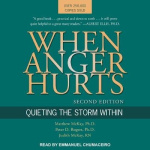 When Anger Hurts - Quieting the Storm Within, 2nd Edition