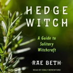Hedge Witch - A Guide to Solitary Witchcraft
