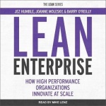 Lean Enterprise - How High Performance Organizations Innovate at Scale