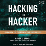 Hacking the Hacker - Learn from the Experts Who Take Down Hackers
