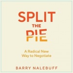 Split the Pie - A Radical New Way to Negotiate
