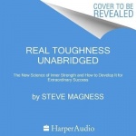 Do Hard Things - Why We Get Resilience Wrong and the Surprising Science of Real Toughness