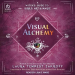 Visual Alchemy - A Witch's Guide to Sigils, Art & Magic