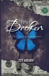 Twice Broken - A Dark Billionaire Romance