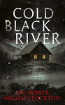 Cold Black River
