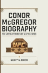 CONOR McGREGOR BIOGRAPHY